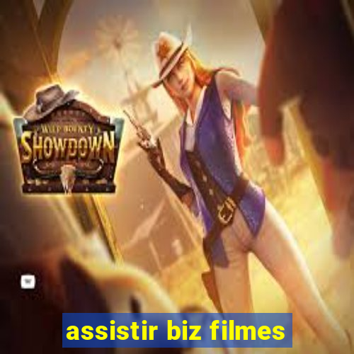 assistir biz filmes